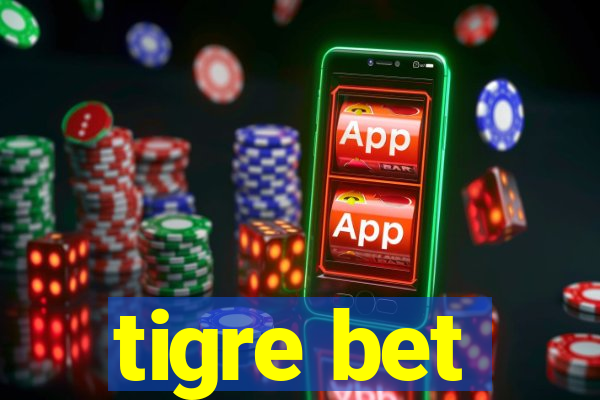 tigre bet